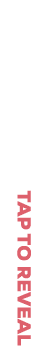 TAP TO REVEAL