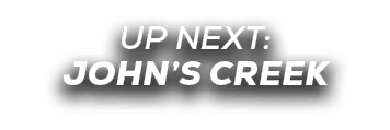 UP NEXT: john’s creek