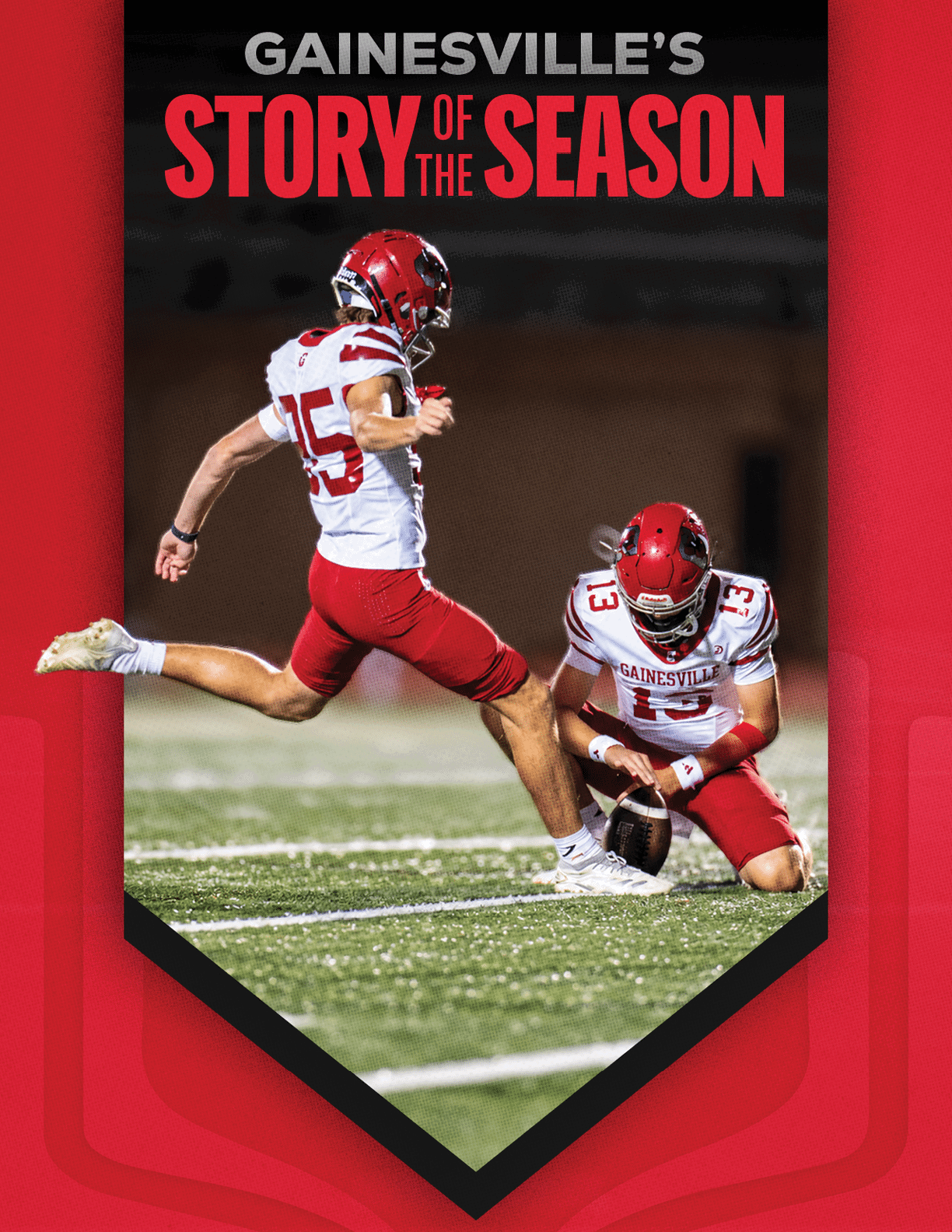 Two football players in red and white uniforms are on a field with one kicking a football held by the other, under the headline Gainesville's Story of the Season. Description generated by AI