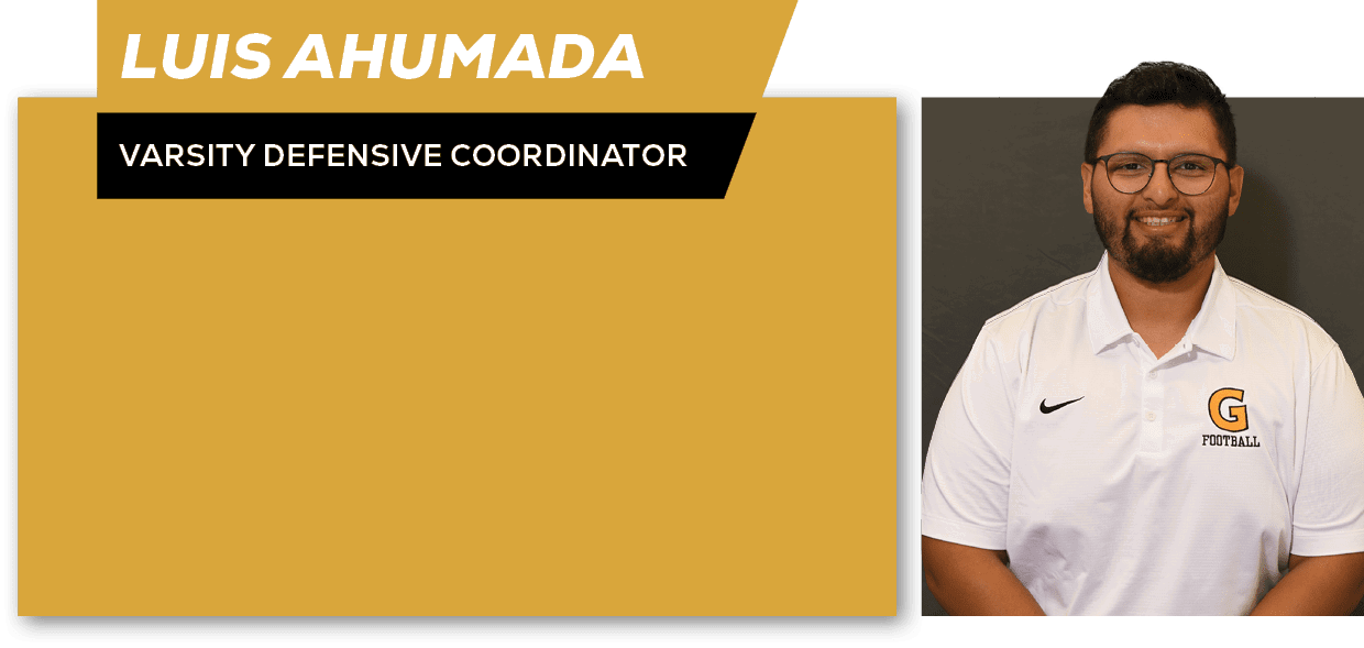 luis ahumada,varsity defensive coordinator