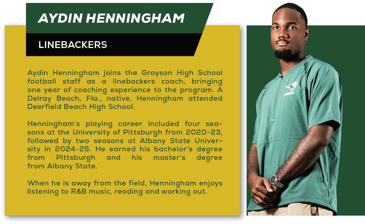 Aydin Henningham joins the Grayson High School football staff as a linebackers coach, bringing one year of coaching e...