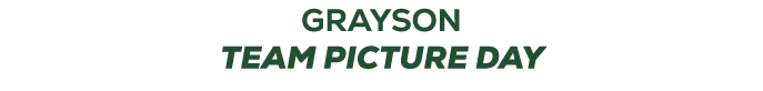 GRAYSON TEAM PICTURE DAY