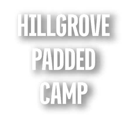 HILLGROVE PADDED CAMP