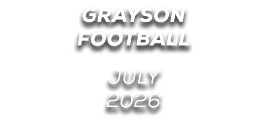 Grayson FOOTBALL JULY 2026
