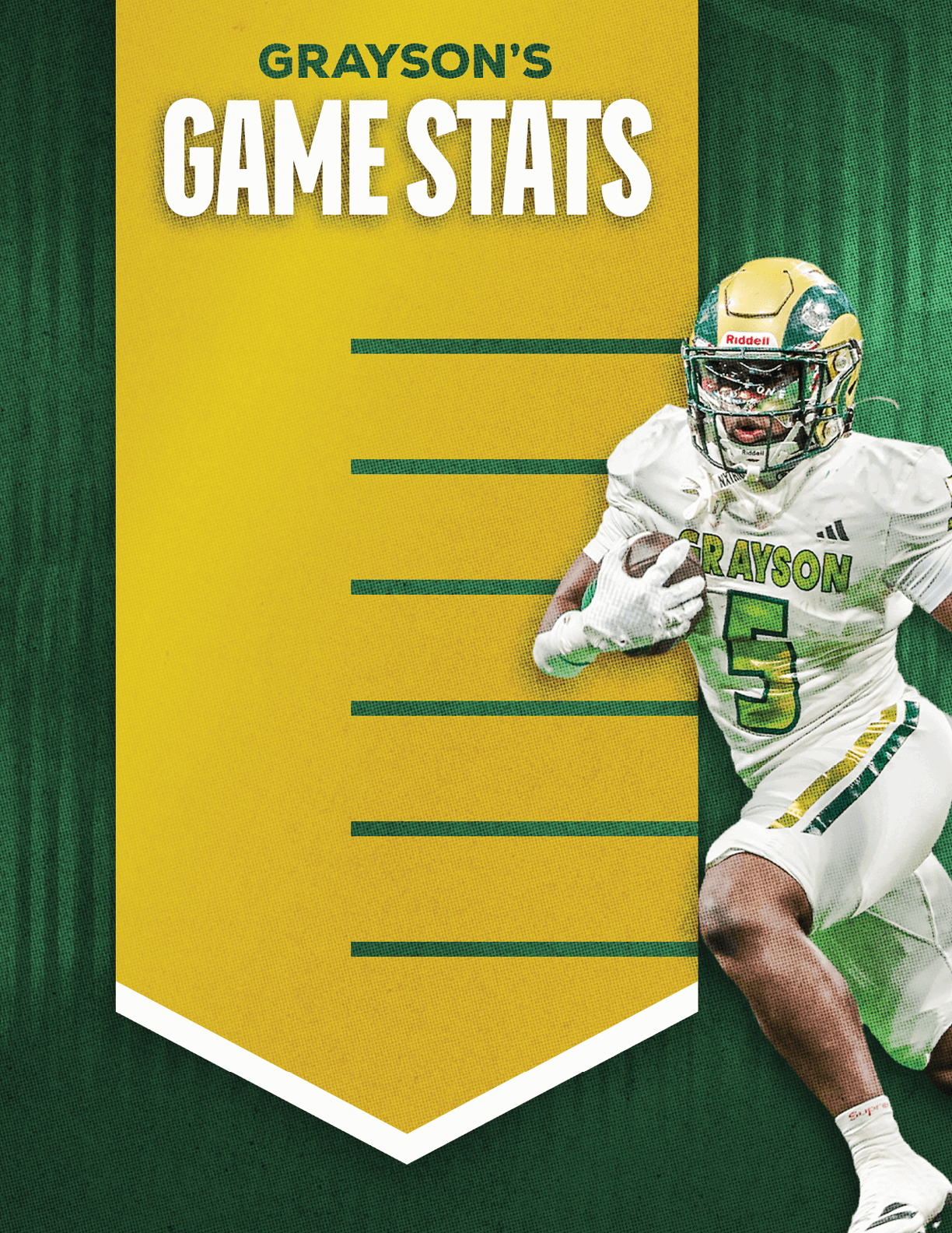 A person in a white and green football uniform with the number 5 is running while holding a football next to a yellow banner titled Grayson's Game Stats on a green textured background. Description generated by AI