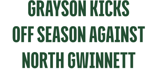 Grayson Kicks Off Season Against North Gwinnett