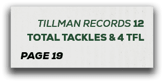 page 19,TILLMAN RECORDS 12 TOTAL TACKLES & 4 TF