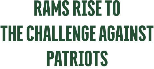 Rams Rise to the Challenge Against PATRIOTS