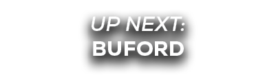UP NEXT: Buford