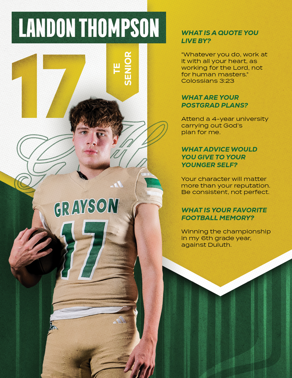 An adult wearing a football uniform with the name Grayson and number 17 holds a football while standing next to text featuring the name Landon Thompson, senior status, and interview-style questions and answers about quotes, postgrad plans, advice, and favorite football memory. Description generated by AI