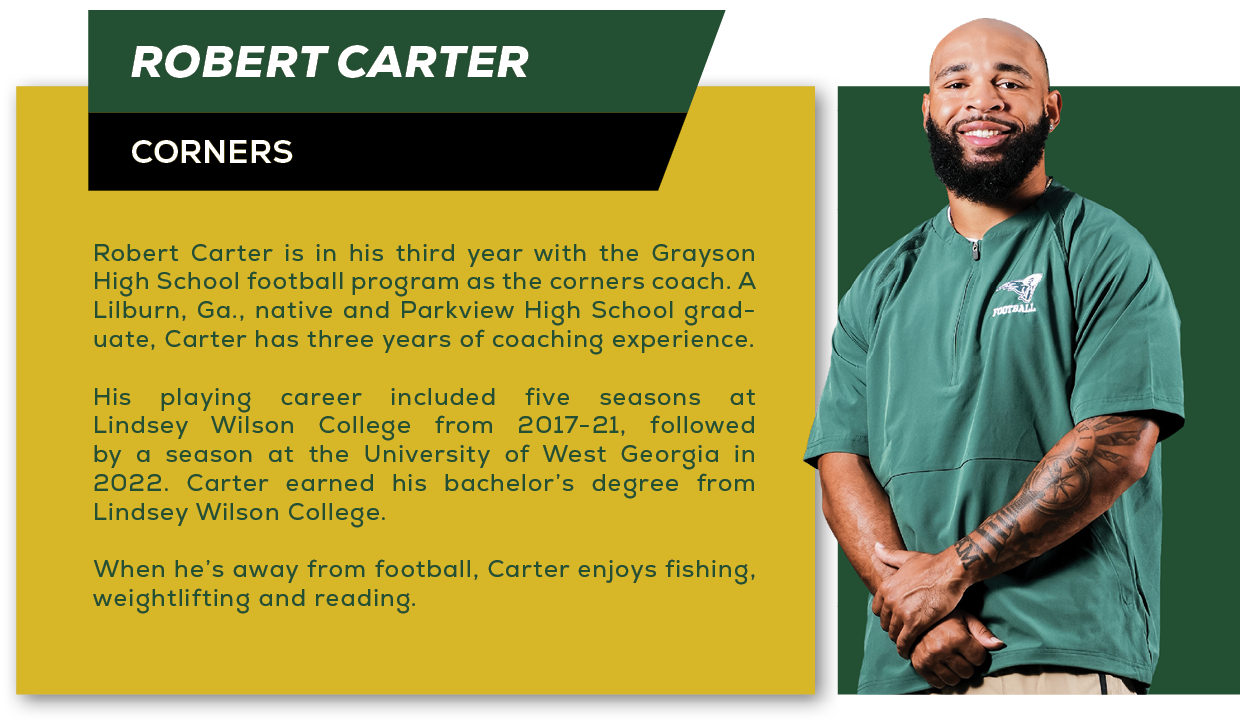 Robert Carter is in his third year with the Grayson High School football program as the corners coach. A Lilburn, Ga....