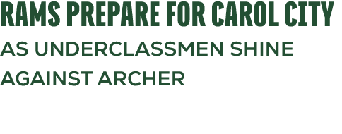 Rams Prepare for Carol City as Underclassmen Shine Against Archer