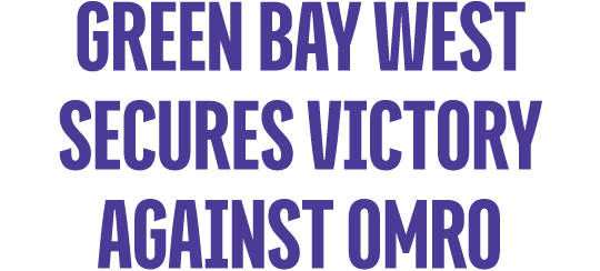 green bay west secures victory against omro