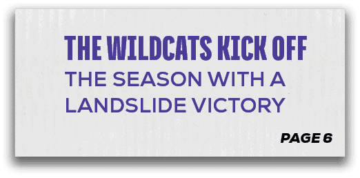 page 6,the wildcats kick off the season with a landslide victor