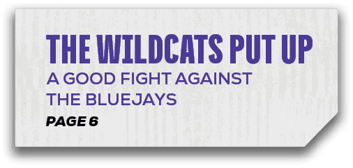 page 6,the wildcats put up a good fight against the bluejay