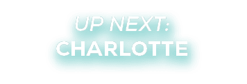 UP NEXT: charlotte