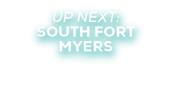 UP NEXT: south fort myers