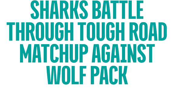 Sharks Battle Through Tough Road Matchup against wolf pack