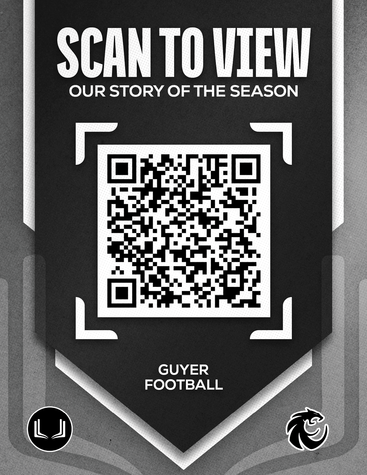 A black banner with white text invites scanning a QR code to view the story of the season for Guyer Football, featuring two small logos at the bottom corners. Description generated by AI
