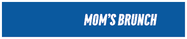  mom’s brunch