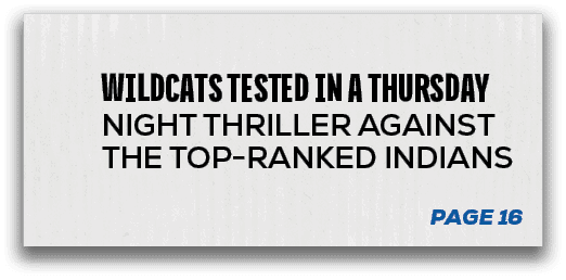 page 16,Wildcats tested in a thursday night thriller against the top Ranked indian