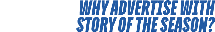 why advertise with story of the season?