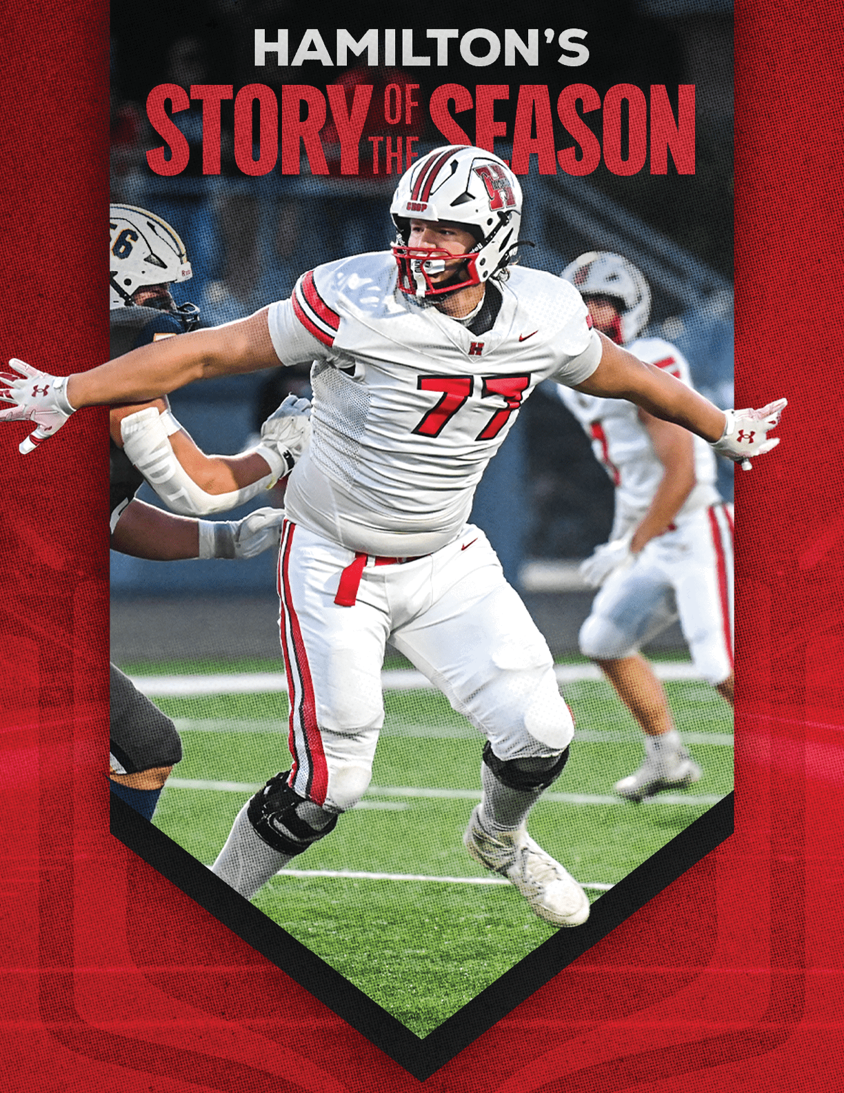 An adult wearing a white football uniform with the number 77 is in an athletic stance on a football field with other players in the background and the text “Hamilton's Story of the Season" above. Description generated by AI