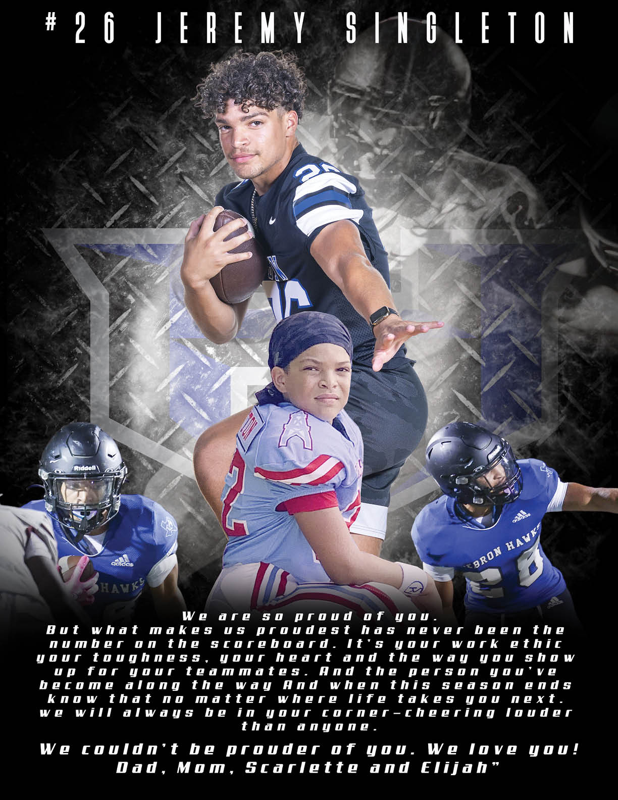 A sports tribute graphic features a person in a football uniform holding a ball with three other players in action poses below, accompanied by a heartfelt message expressing pride and love from family. Description generated by AI