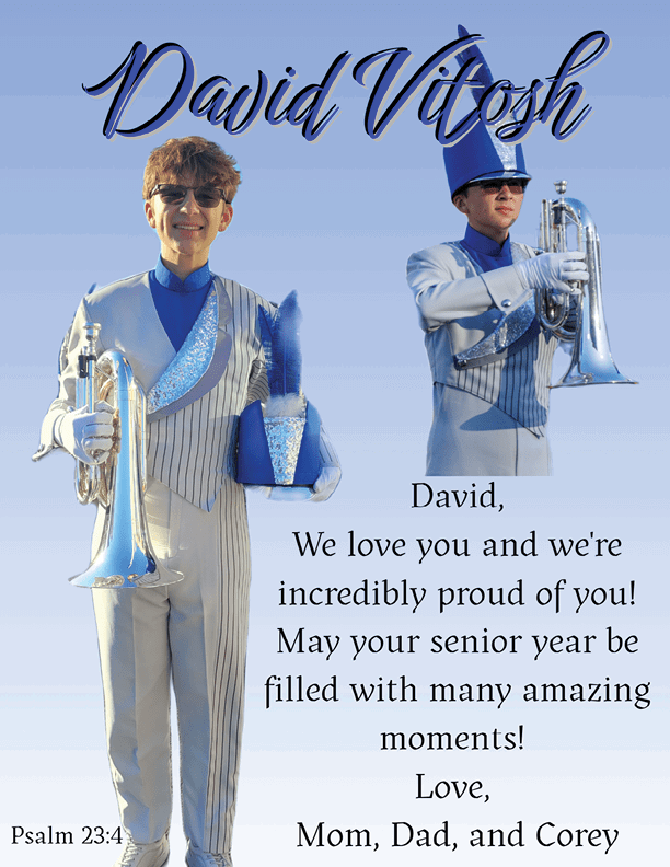 A person in a blue and white marching band uniform holding a trumpet and hat is shown twice with a message expressing love and pride for David Vitosh's senior year from Mom, Dad, and Corey. Description generated by AI