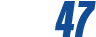 47 