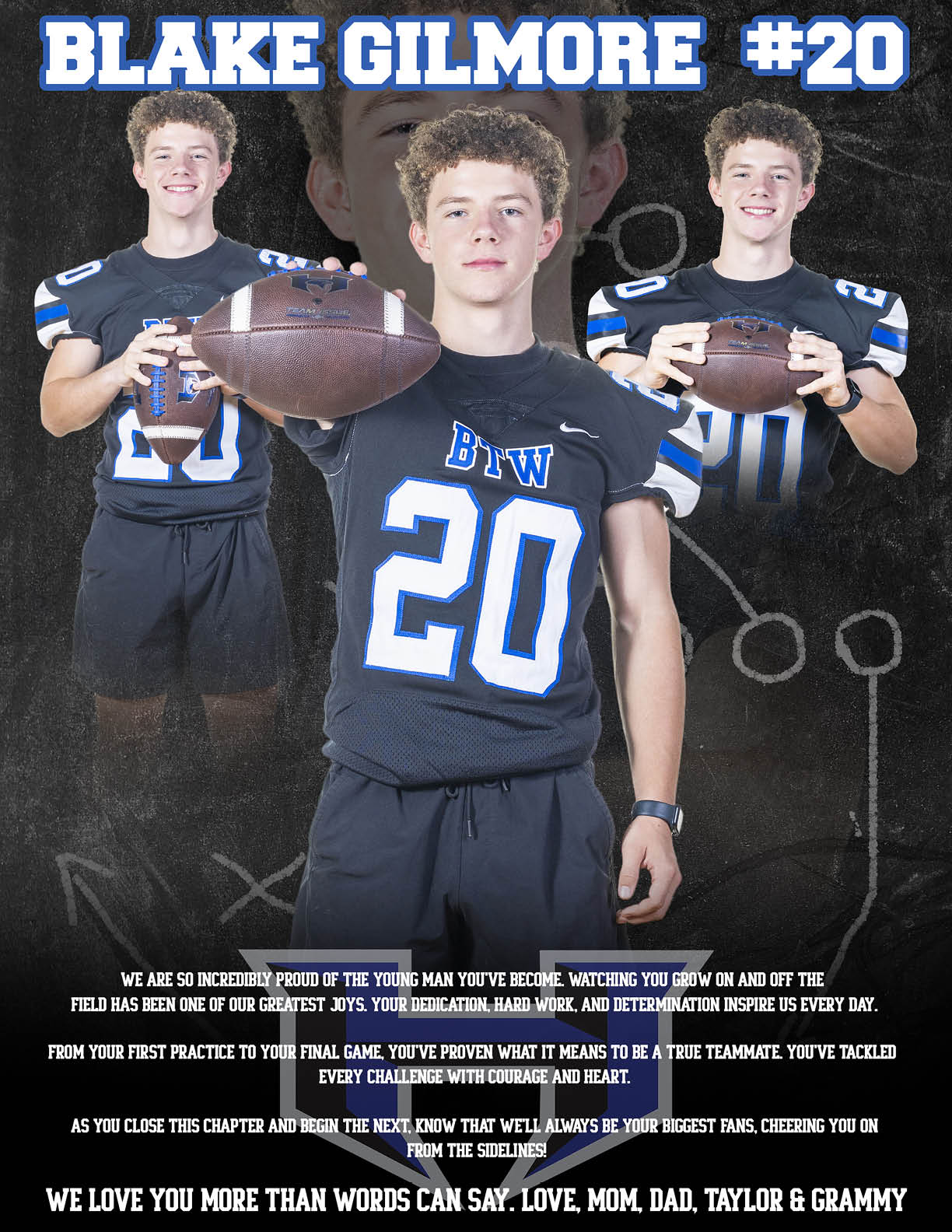 A person wearing a black sports jersey with the number 20 and the letters BTW is holding a football in three different poses against a dark background with a football play diagram and a heartfelt message from family expressing pride and love. Description generated by AI