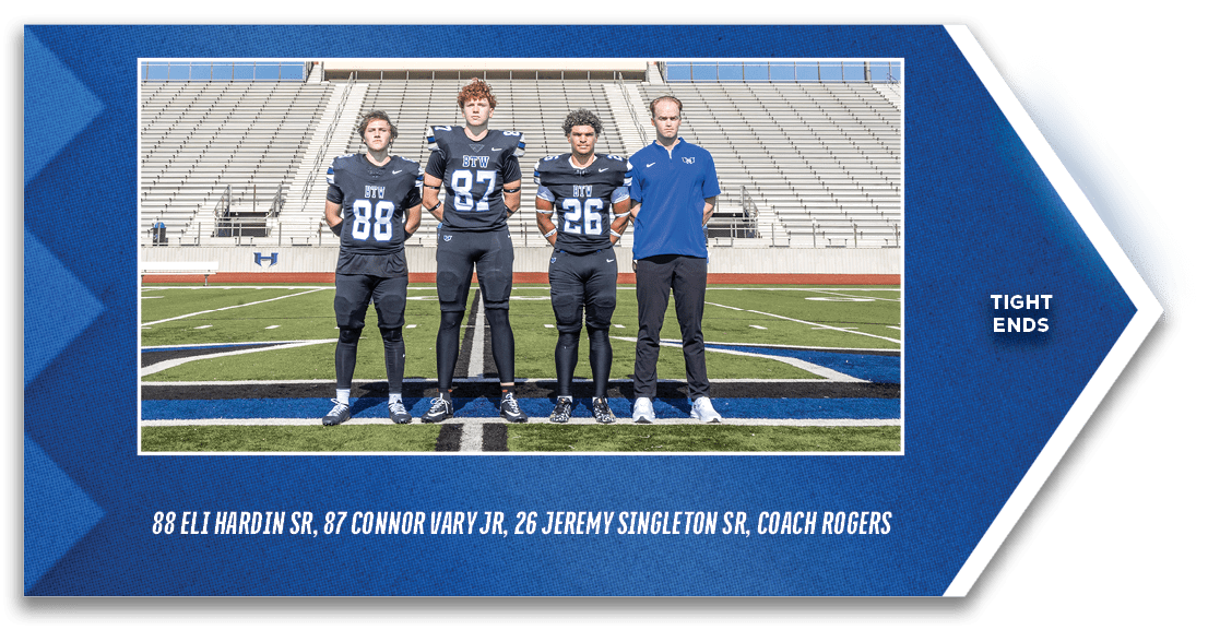 88 Eli Hardin SR, 87 Connor Vary JR, 26 Jeremy Singleton SR, Coach Rogers,TIGHT ENDS,TOP ROW: John Doe, Jason Cooper,...