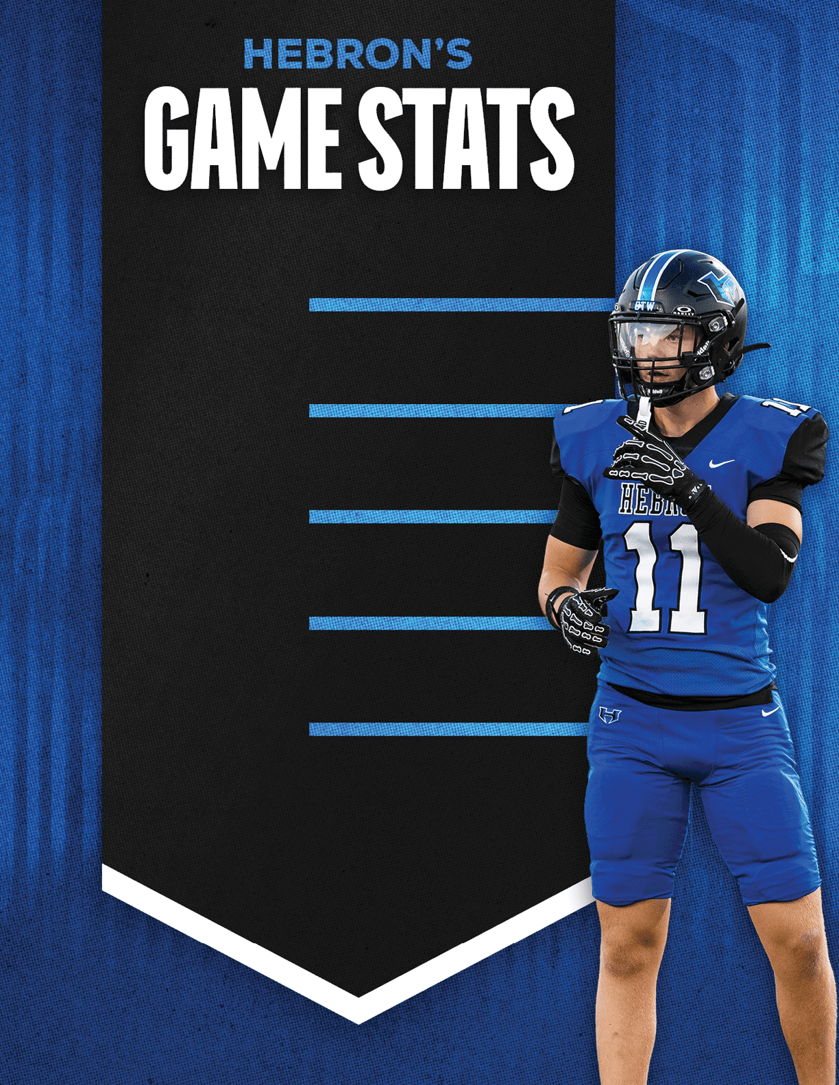 A person in a blue football uniform and helmet stands next to a black banner with blue lines and the text “Hebron's Game Stats" on a blue textured background. Description generated by AI