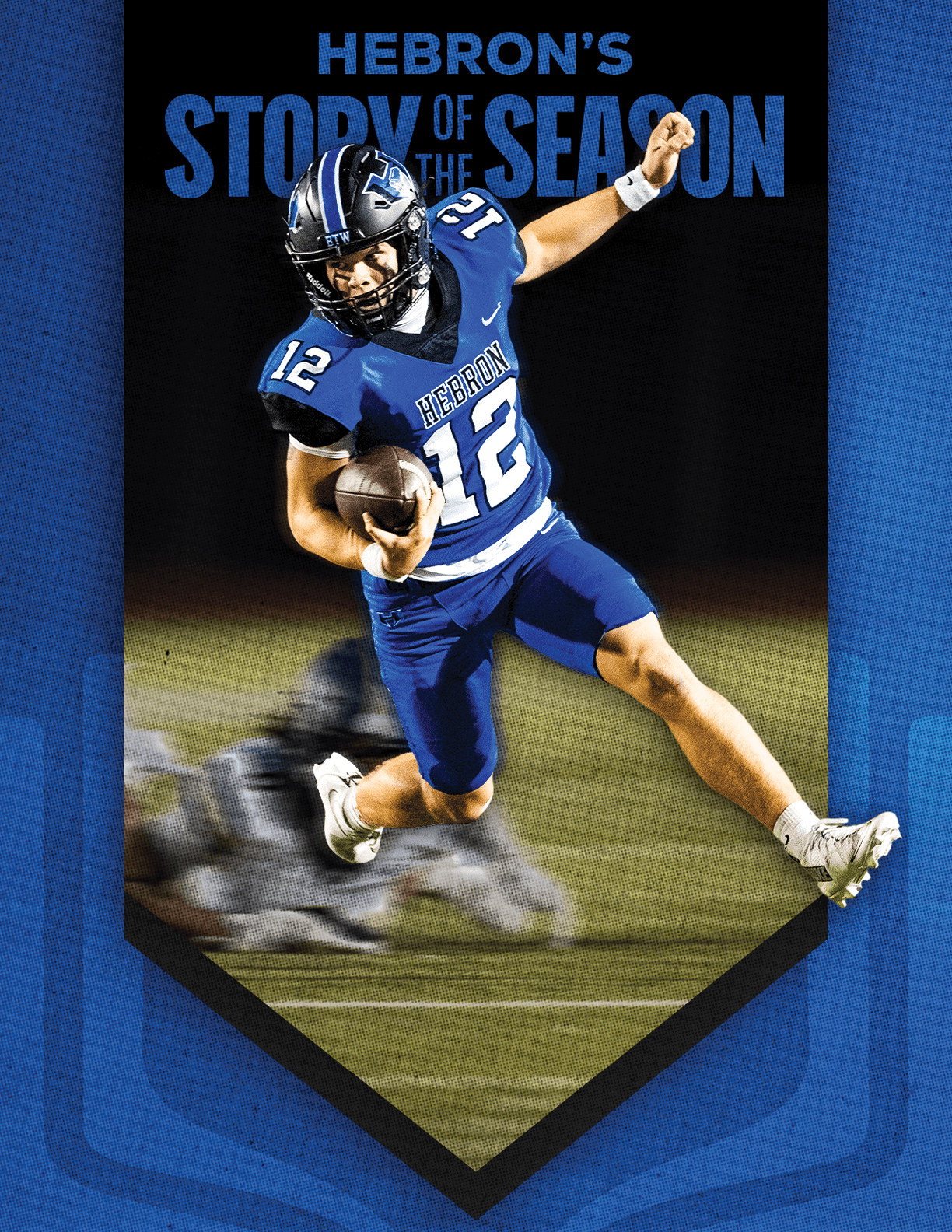 A person in a blue football uniform with the number 12 is running with a football on a field with blurred opponents in the background and the text “Hebron's Story of the Season" above. Description generated by AI