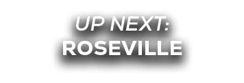 UP NEXT: roseville