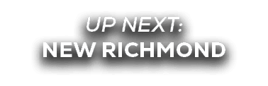 UP NEXT: new richmond