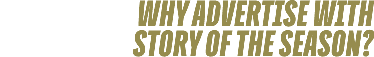 why advertise with story of the season?