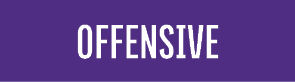 OFFENSIVE