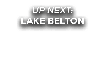 UP NEXT: lake belton