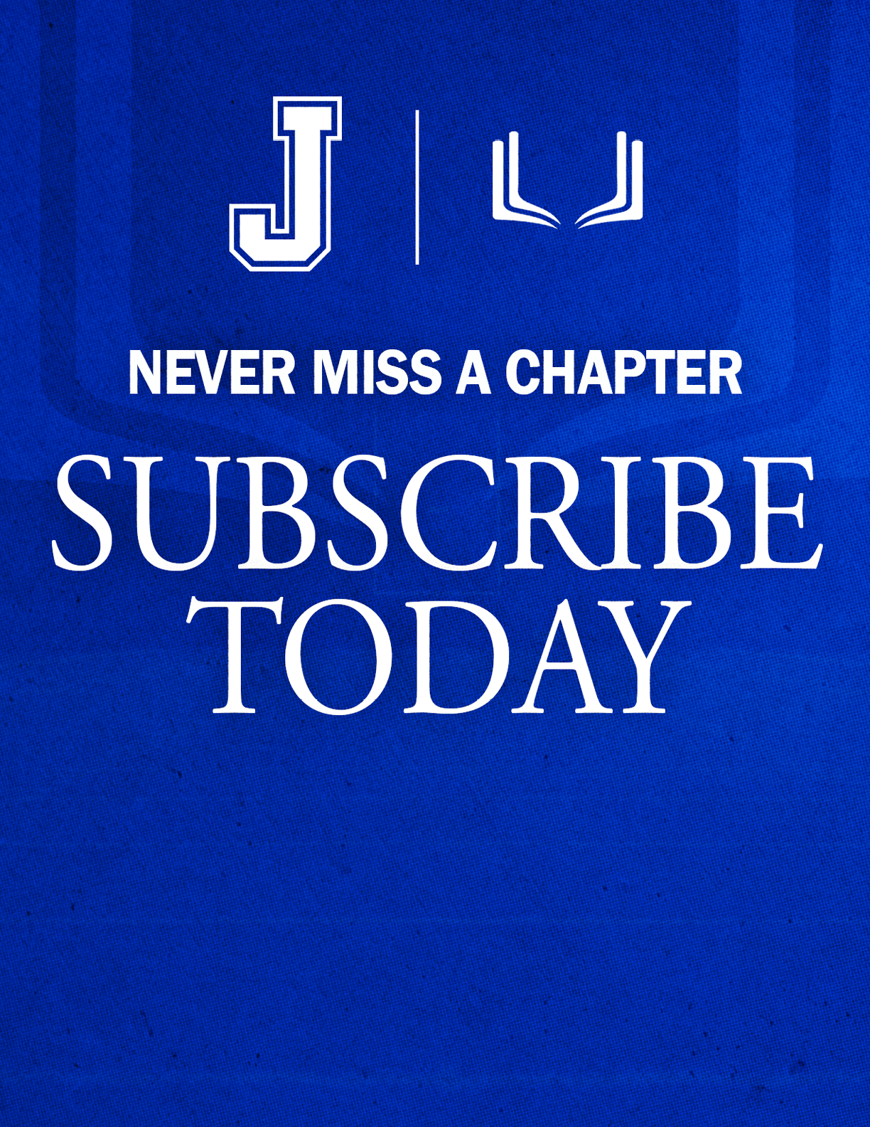 A purple and red sign that says “Never Miss a Chapter Subscribe Today!". Description generated by AI