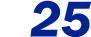 25 