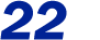 22 