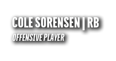 COLE SORENSeN | RB OFFENSIVE PLAYER