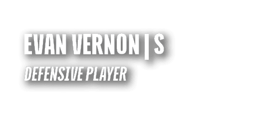 EVAN VERNON | S DEFENSIVE PLAYER