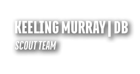KEELING MURRAY | DB SCOUT TEAM