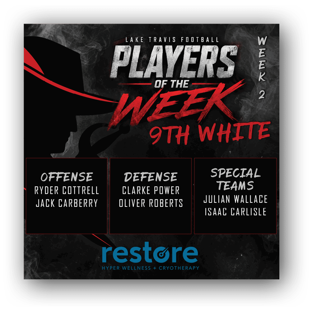 Lake Travis Football Players of the Week for 9th White team in Week 2 are recognized for offense, defense, and special teams with names listed under each category on a dark smoky background with bold red and white text. Description generated by AI
