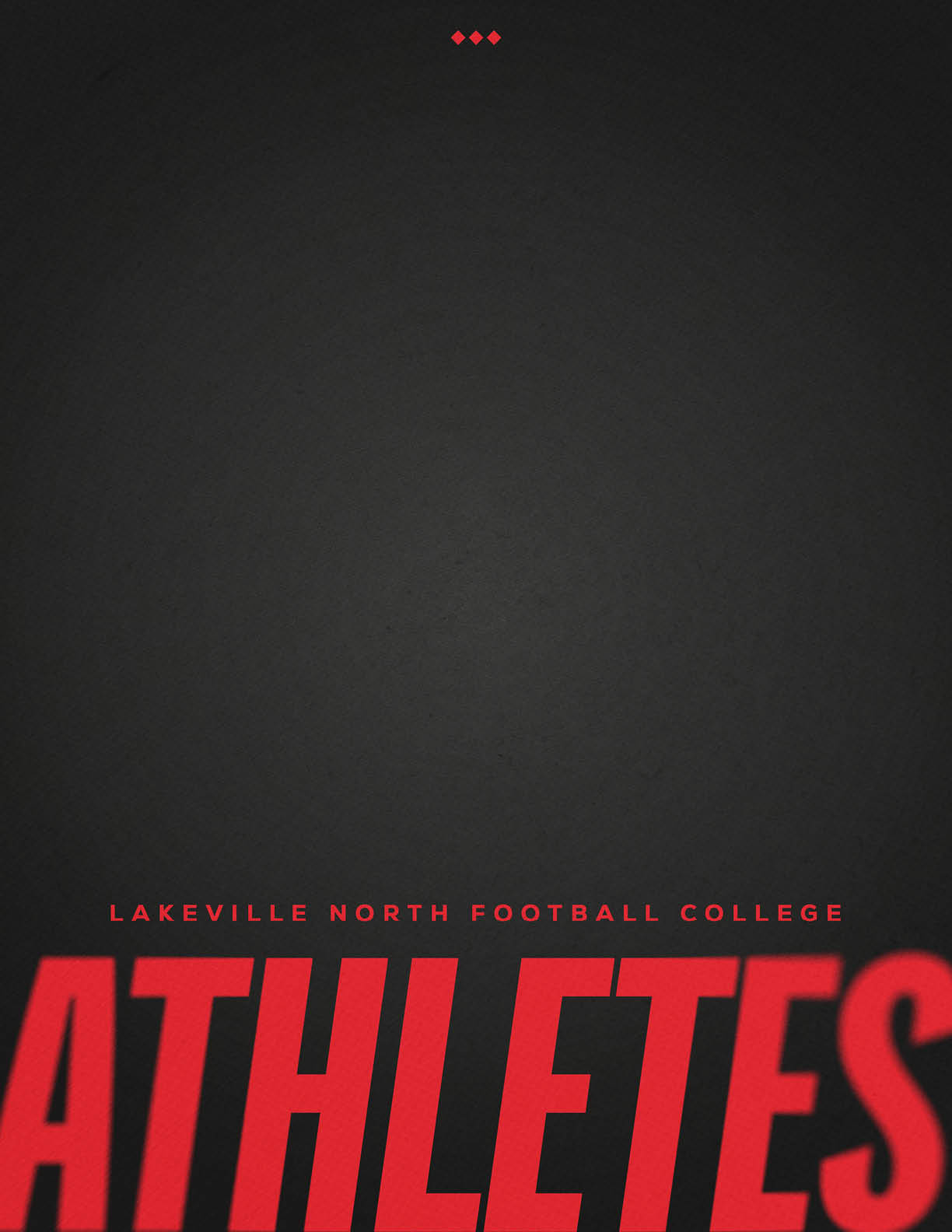 The image features bold red text reading “ATHLETES" with smaller red text above stating "Lakeville North Football College" on a dark textured background. Description generated by AI