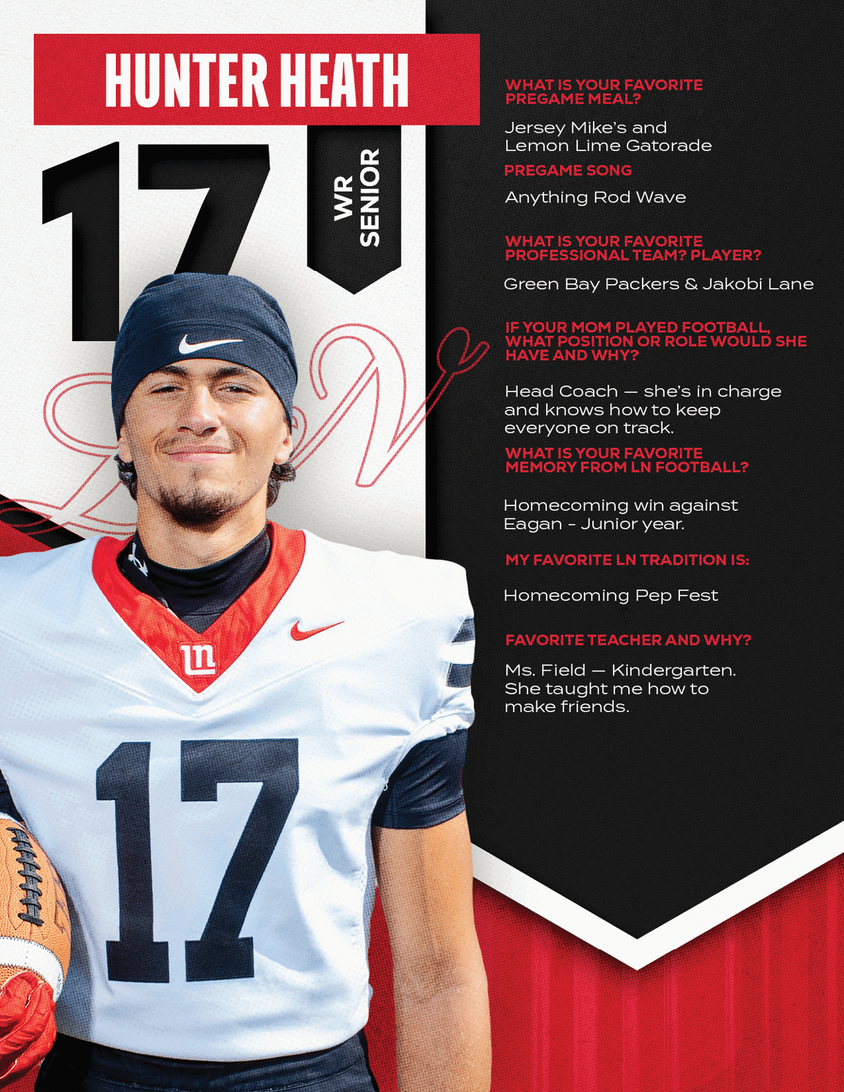 A person wearing a white and black football uniform with the number 17 and a black headband is holding a football and smiling next to text about their favorite pregame meal, song, professional team/player, football memories, basketball memories, tradition, and teacher. Description generated by AI