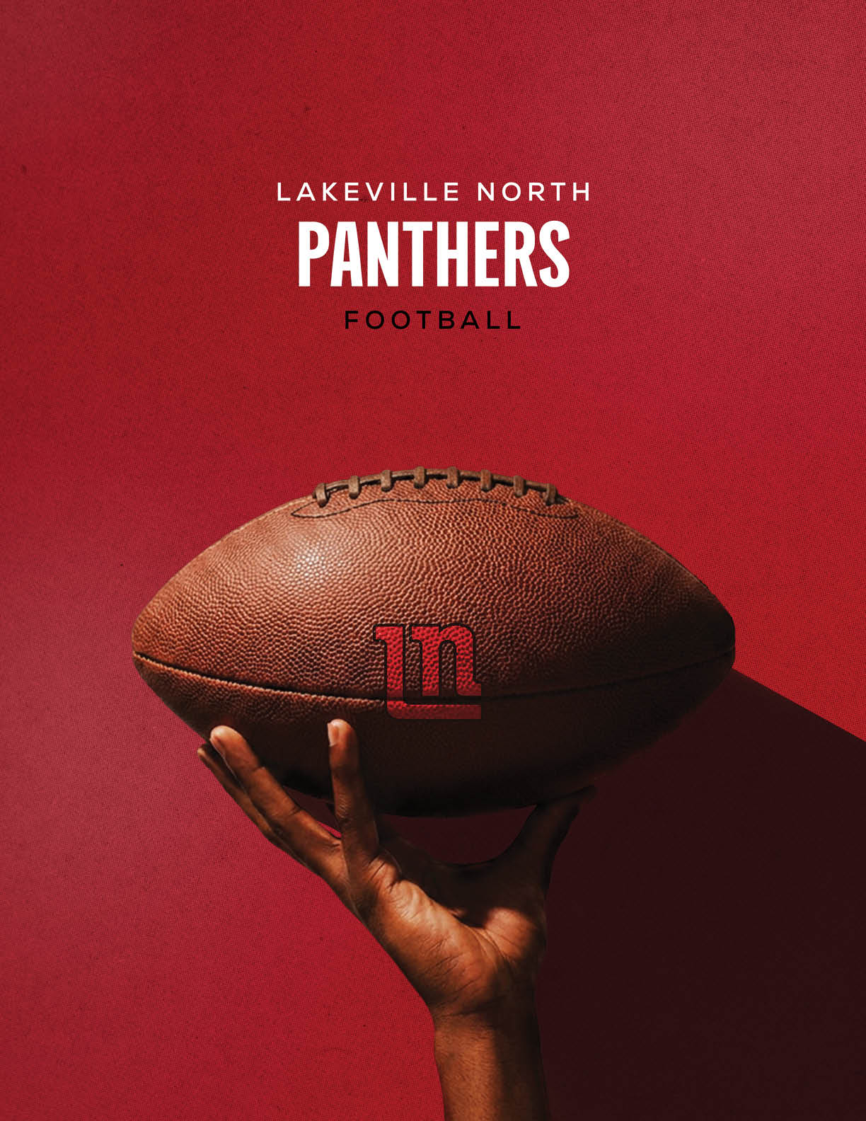 A hand is holding an American football against a red background with the text Lakeville North Panthers Football above it. Description generated by AI