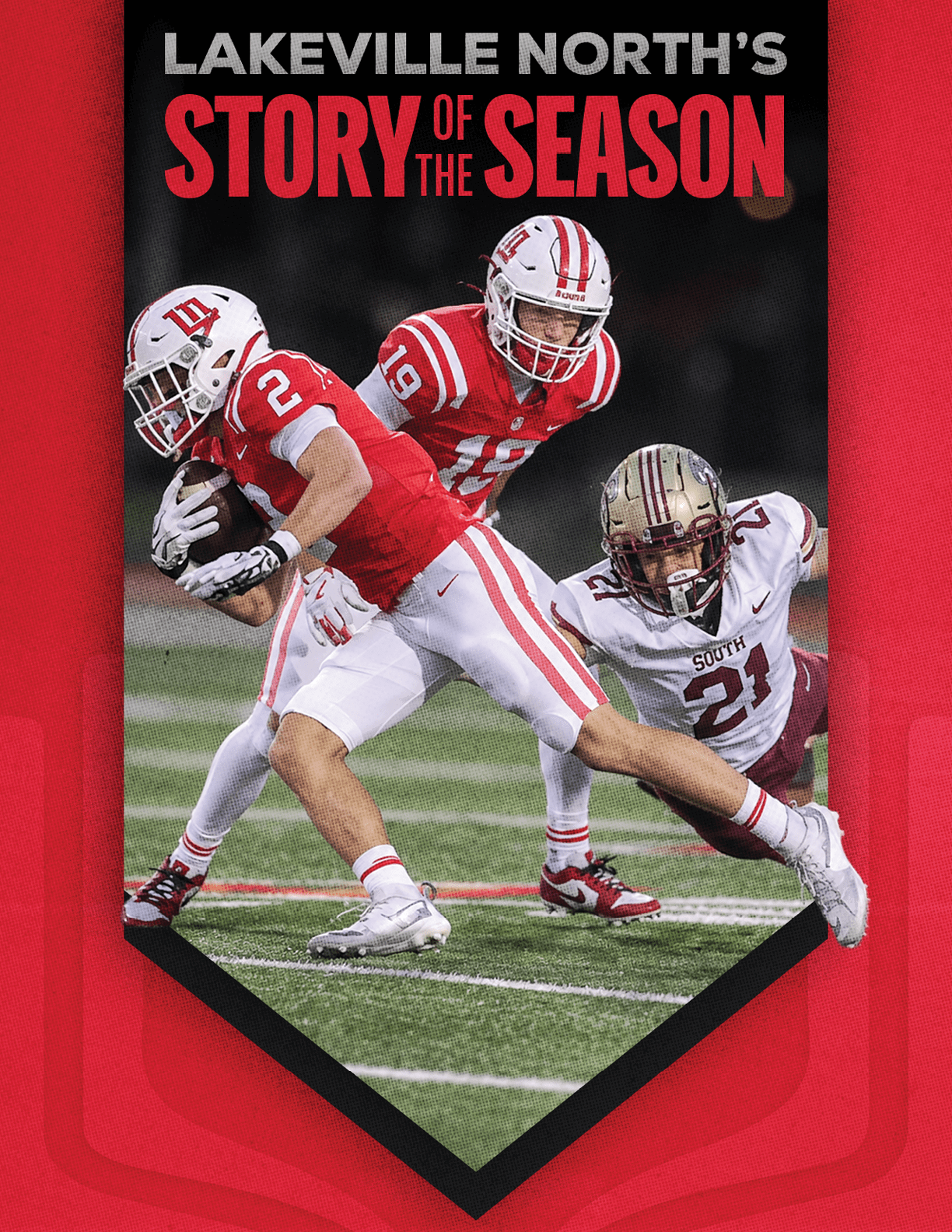 Three football players in action on a field with two players in red and white uniforms tackling a player in a white and gold uniform under the headline “Lakeville North's Story of the Season." Description generated by AI
